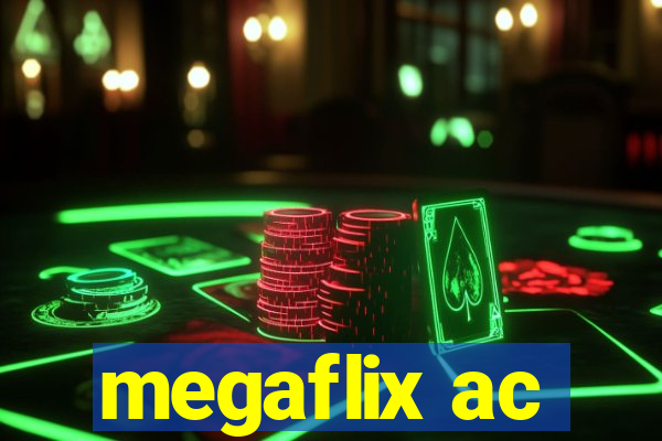 megaflix ac